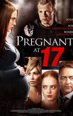 Фильм Беременна в семнадцать (2016)