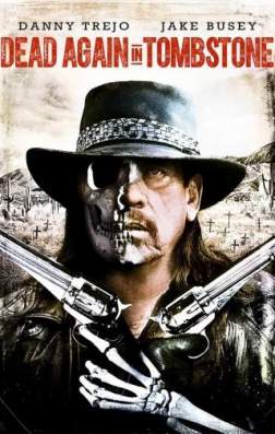 Фильм Мертвец из Тумстоуна 2 (2017)