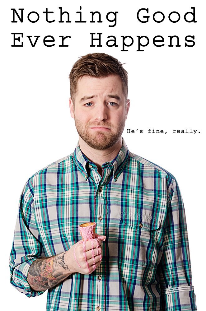 Фильм Не жди от жизни ничего хорошего (2016)