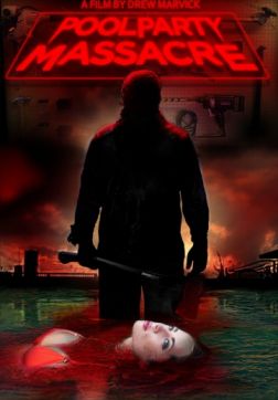 Фильм Резня на вечеринке у бассейна (2017)