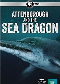 Фильм Аттенборо и Морской Дракон (2018)