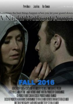 Фильм Ночь без брони (2016)