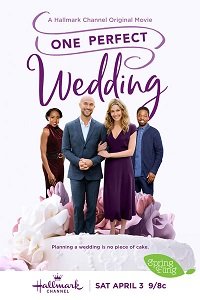 Фильм Одна идеальная свадьба (2021)