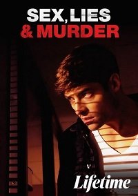 Фильм Секс, ложь и убийство (2021)
