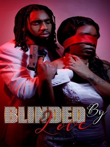Фильм Ослепленная любовью (2024)